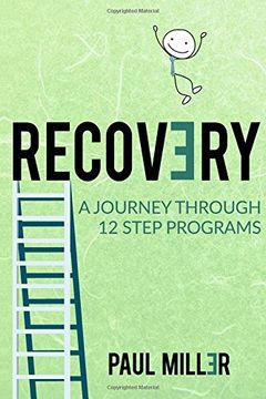portada Recovery:A Journey Through 12 Step Programs