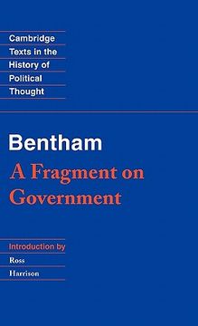 portada Bentham: A Fragment on Government Hardback (Cambridge Texts in the History of Political Thought) (en Inglés)