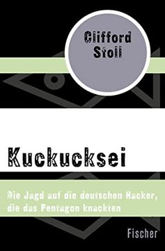 portada Kuckucksei: Die Jagd auf die Deutschen Hacker, die das Pentagon Knackten (en Alemán)