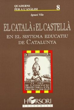 portada El català i el castellà en el sistema educatiu de Catalunya (Cuadernos para el análisis)