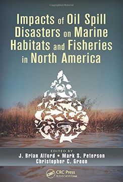 portada Impacts of Oil Spill Disasters on Marine Habitats and Fisheries in North America (in English)