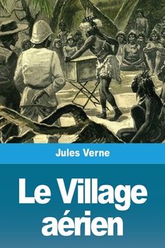 portada Le Village Aérien (en Francés)