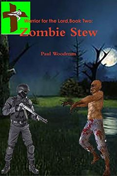portada Warrior for the Lord Book Two: Zombie Stew (en Inglés)
