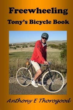 portada Freewheeling: Tony's Bicycle Book (in English)