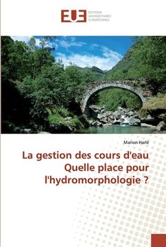 portada La gestion des cours d'eau Quelle place pour l'hydromorphologie ? (en Francés)