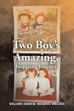 portada Two Boy's Amazing, Inspiring Journey (en Inglés)
