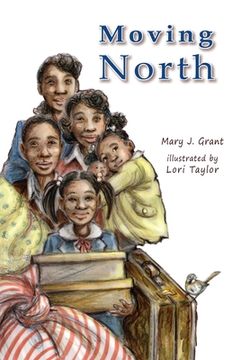 portada Moving North The Johnson Family in the Great Migration (in English)
