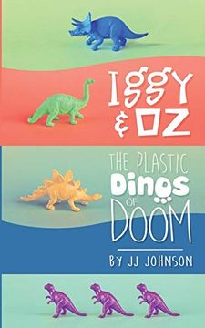 portada Iggy & oz: The Plastic Dinos of Doom (en Inglés)