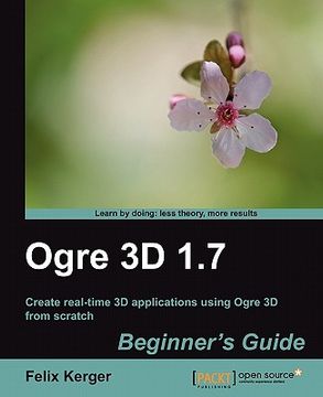ogre 3d 1.7 beginner's guide (en Inglés)
