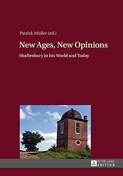 portada New Ages, new Opinions: Shaftesbury in his World and Today (en Inglés)