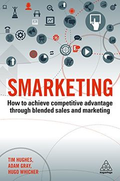 portada Smarketing: How to Achieve Competitive Advantage Through Blended Sales and Marketing (in English)