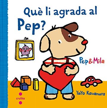 portada Què Li Agrada Al Pep? (Pep & Mila)