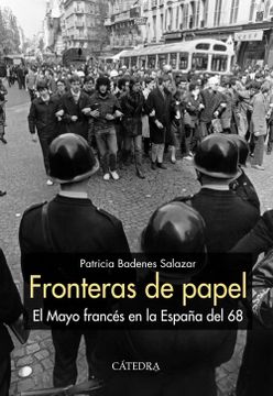 portada Fronteras de Papel: El Mayo Francés en la España del 68 (Historia. Serie Mayor) (in Spanish)