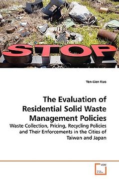 portada the evaluation of residential solid waste management policies (en Inglés)