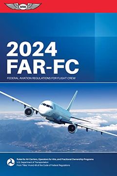 portada Far-Fc 2024: Federal Aviation Regulations for Flight Crew (Asa far 