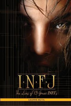 portada Infj: The Lives of 13 Great INFJs (in English)