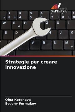portada Strategie per creare innovazione (in Italian)