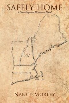 portada Safely Home: A New England Historical Novel (en Inglés)