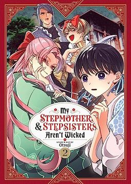 portada My Stepmother and Stepsisters Aren't Wicked Vol. 2 (my Stepmother & Stepsisters Aren't Wicked) (en Inglés)