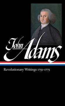 portada John Adams: Revolutionary Writings 1755-1775 (Loa #213) (Library of America) (in English)
