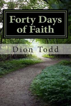 portada Forty Days of Faith: A Big God in My Little Life (en Inglés)