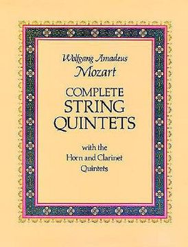 portada complete string quintets: with the horn and clarinet quintets (en Inglés)
