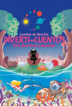 portada Diverti-Cuentos: Colección de Cuentos de Sara Iris (in Spanish)