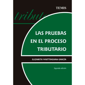 portada LAS PRUEBAS EN EL PROCESO TRIBUTARIO 2 EDICION