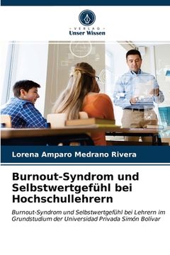 portada Burnout-Syndrom und Selbstwertgefühl bei Hochschullehrern (en Alemán)