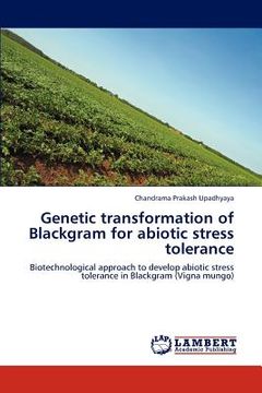 portada genetic transformation of blackgram for abiotic stress tolerance