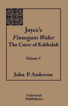 portada joyce's finnegans wake: the curse of kabbalah volume 5