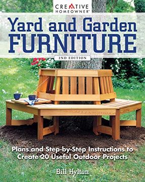 portada Yard and Garden Furniture, 2nd Edition: Plans and Step-By-Step Instructions to Create 20 Useful Outdoor Projects 