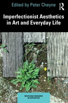 portada Imperfectionist Aesthetics in art and Everyday Life (Routledge Research in Aesthetics) (en Inglés)