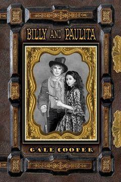 portada Billy and Paulita: The Saga of Billy the Kid, Paulita Maxwell, and the Santa Fe Ring 