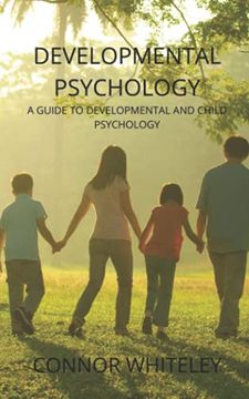 portada Developmental Psychology: A Guide to Developmental and Child Psychology Third Edition: 25 (an Introductory Series) (en Inglés)