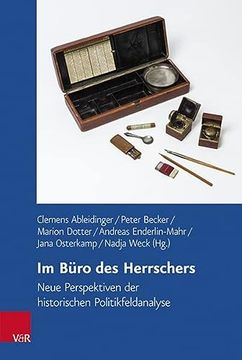 portada Im Buro Des Herrschers: Neue Perspektiven Der Historischen Politikfeldanalyse (en Alemán)