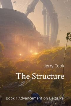 portada The Structure: Book 1 Advancement on Delta Psi
