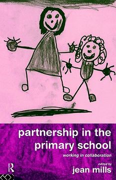 portada partnership in the primary school: working in collaboration (en Inglés)