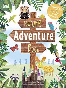 portada The Nature Adventure Book: 40 Activities to do Outdoors (Activity) (en Inglés)