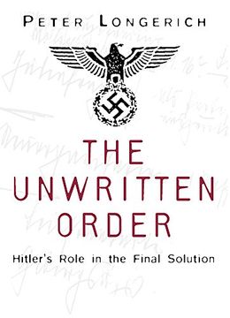 portada The Unwritten Order: Hitler's Role in the Final Solution
