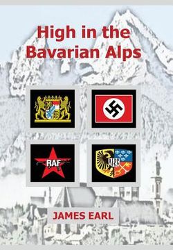 portada High in the Bavarian Alps (in English)