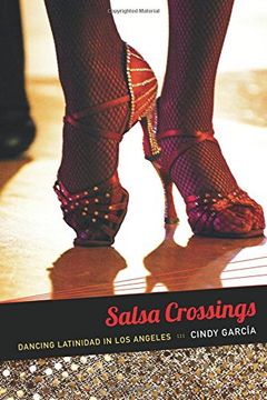 portada Salsa Crossings: Dancing Latinidad in los Angeles (in English)