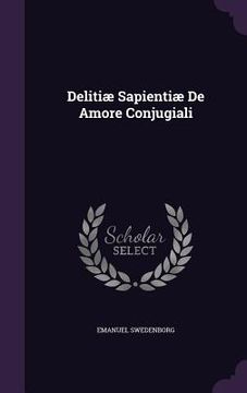 portada Delitiæ Sapientiæ De Amore Conjugiali (en Inglés)