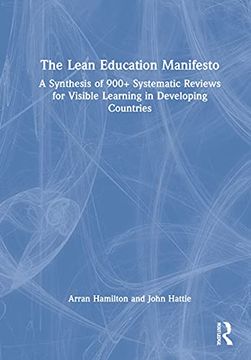 portada The Lean Education Manifesto: A Synthesis of 900+ Systematic Reviews for Visible Learning in Developing Countries (en Inglés)