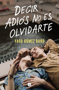 portada DECIR ADIOS NO ES OLVIDARTE (in Spanish)