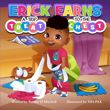 portada Erick Earns a Trip to the Treat Chest: The Potty Adventure