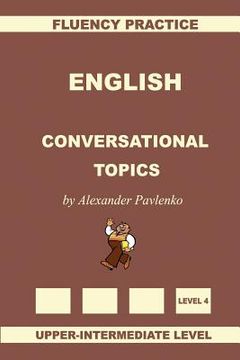 portada English, Conversational Topics, Upper-Intermediate (in English)