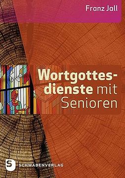portada Wortgottesdienste mit Senioren (en Alemán)