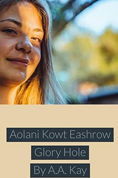 portada Aolani Kowt Eashrow Glory Hole (en Inglés)