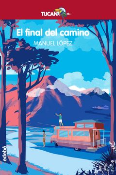 portada El Final del Camino (Tucan Rojo) (in Spanish)